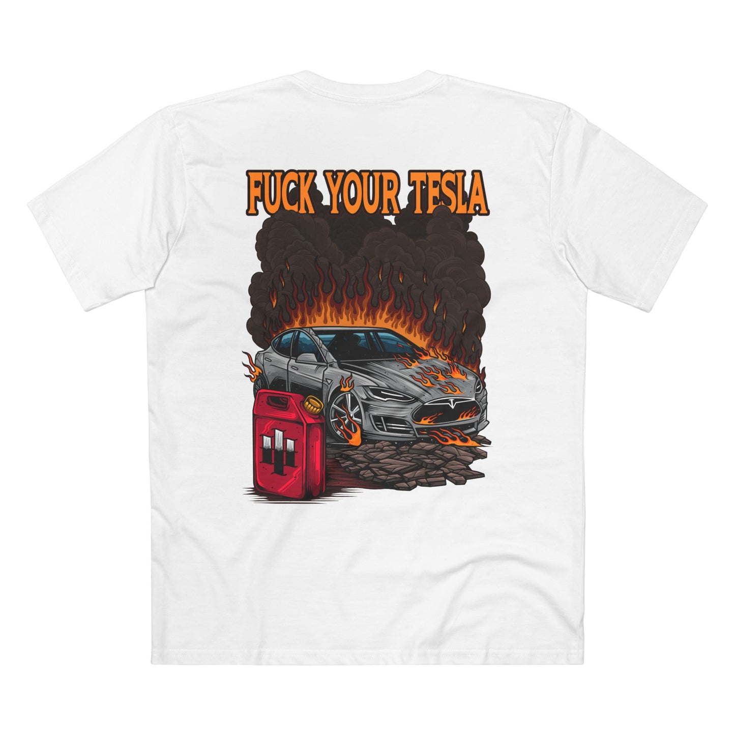 Fuck Your Tesla T-Shirt