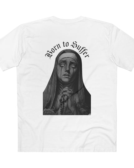 Born to Suffer T-Shirt
