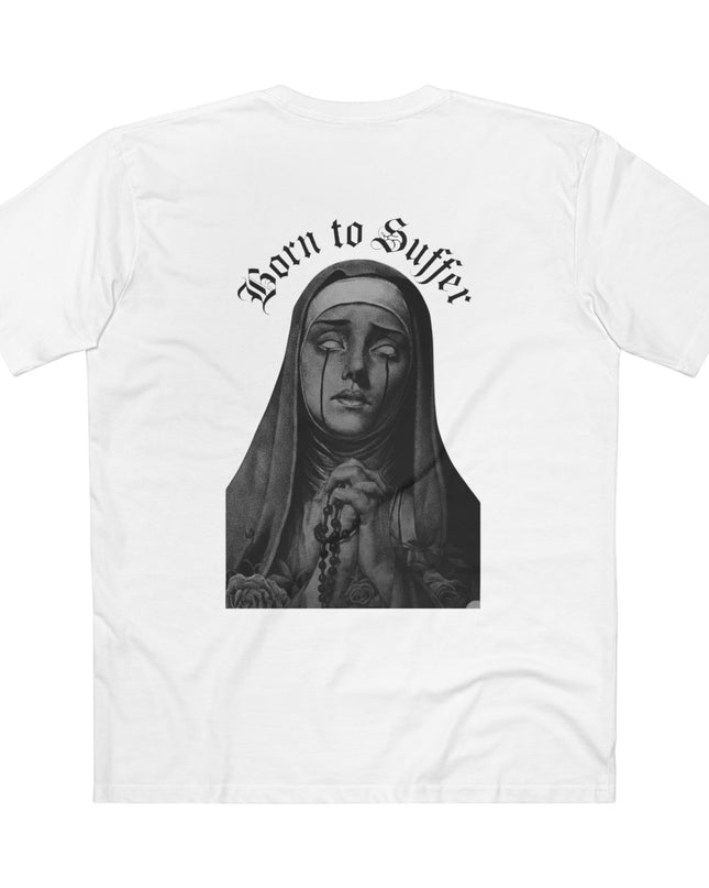 Born to Suffer T-Shirt