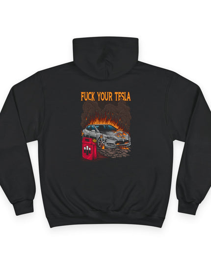 Fuck Your Tesla Champion Hoodie