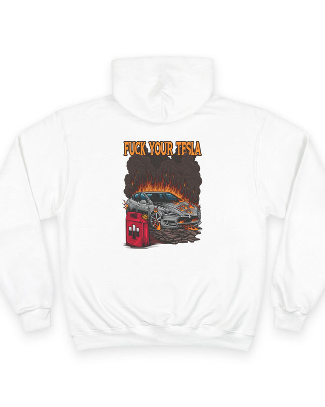 Fuck Your Tesla Champion Hoodie