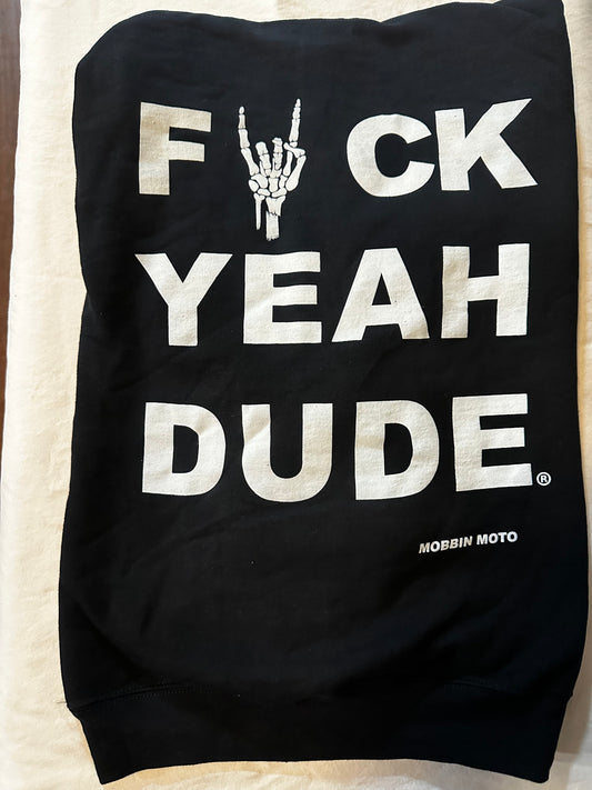 Fuck Yeah Dude! Hoodies